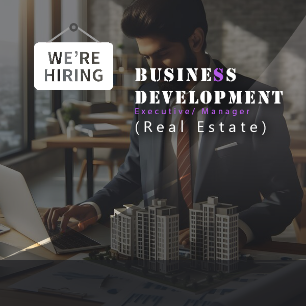 Business Development Executive/ Manager (Real Estate)