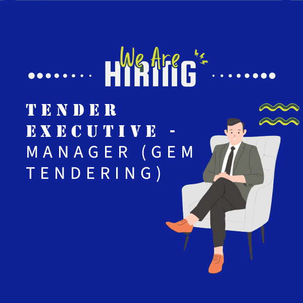 Tender Executive - Manager (GEM Tendering)