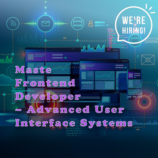 Master Frontend Developer – Advanced User Interface Systems