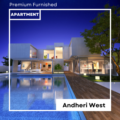 Premium Furnished 3 BHK Apartment in Andheri West Near Metro