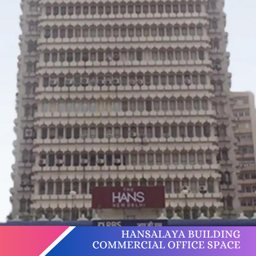 Hansalaya Building Commercial Office Space on Barakhamba Road